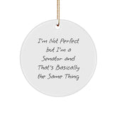 Senator Gifts, Funny Quote Circle Ornament, White, 2.75" Tall, Gifts from Family, for Friends, Christmas Unique Gifts - Image 1